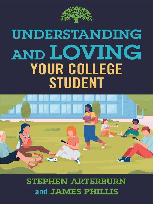 Title details for Understanding and Loving Your College Student by Stephen Arterburn - Wait list